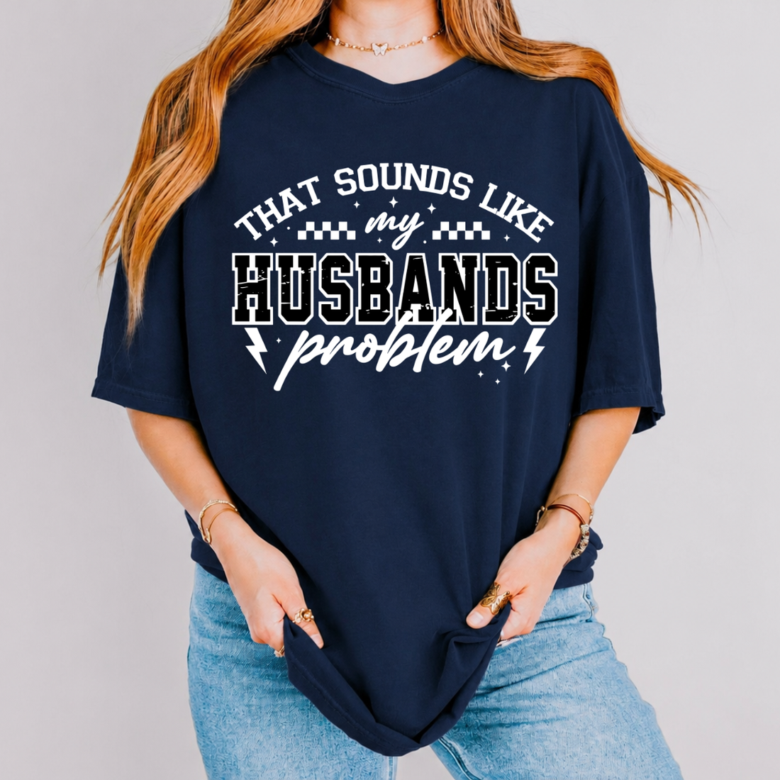 Husbands Problem Funny Wife Tee