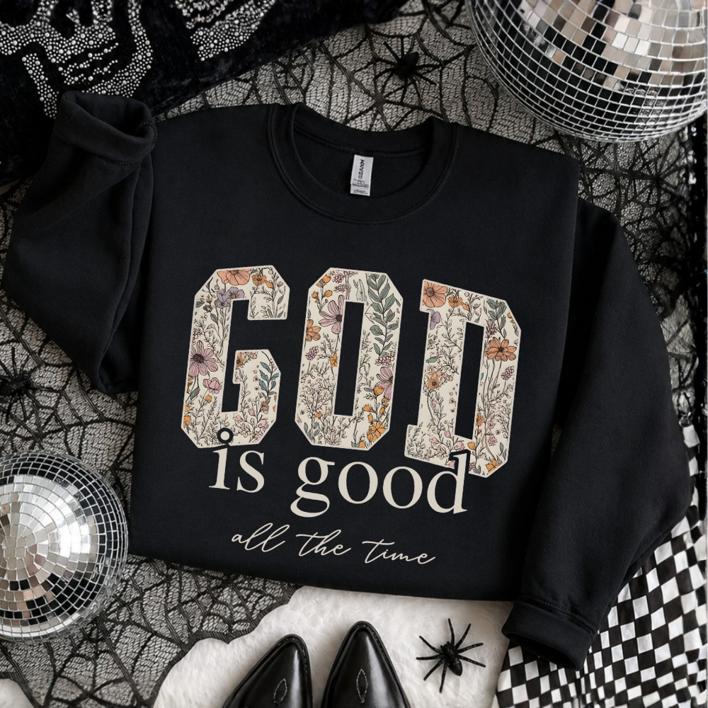 God Is Good Floral Sweatshirt