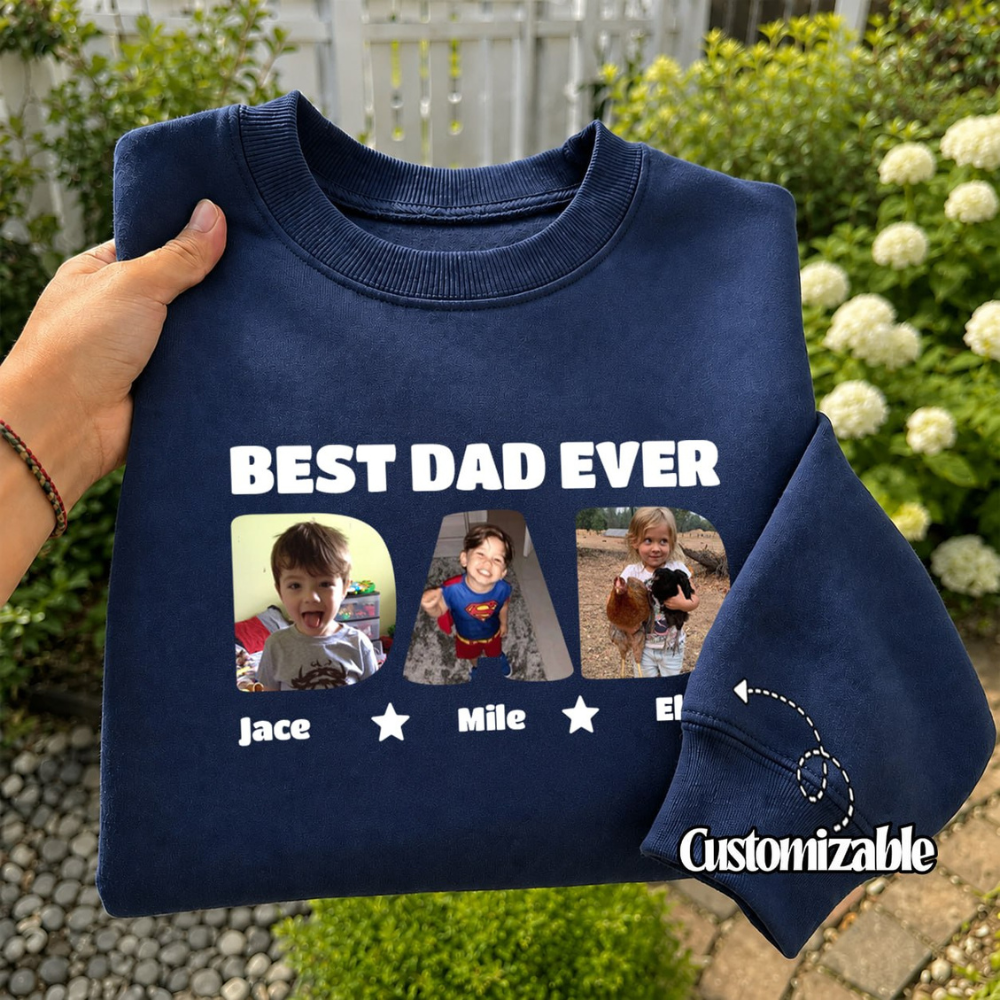Personalized Best Dad Ever Photo Sweatshirt