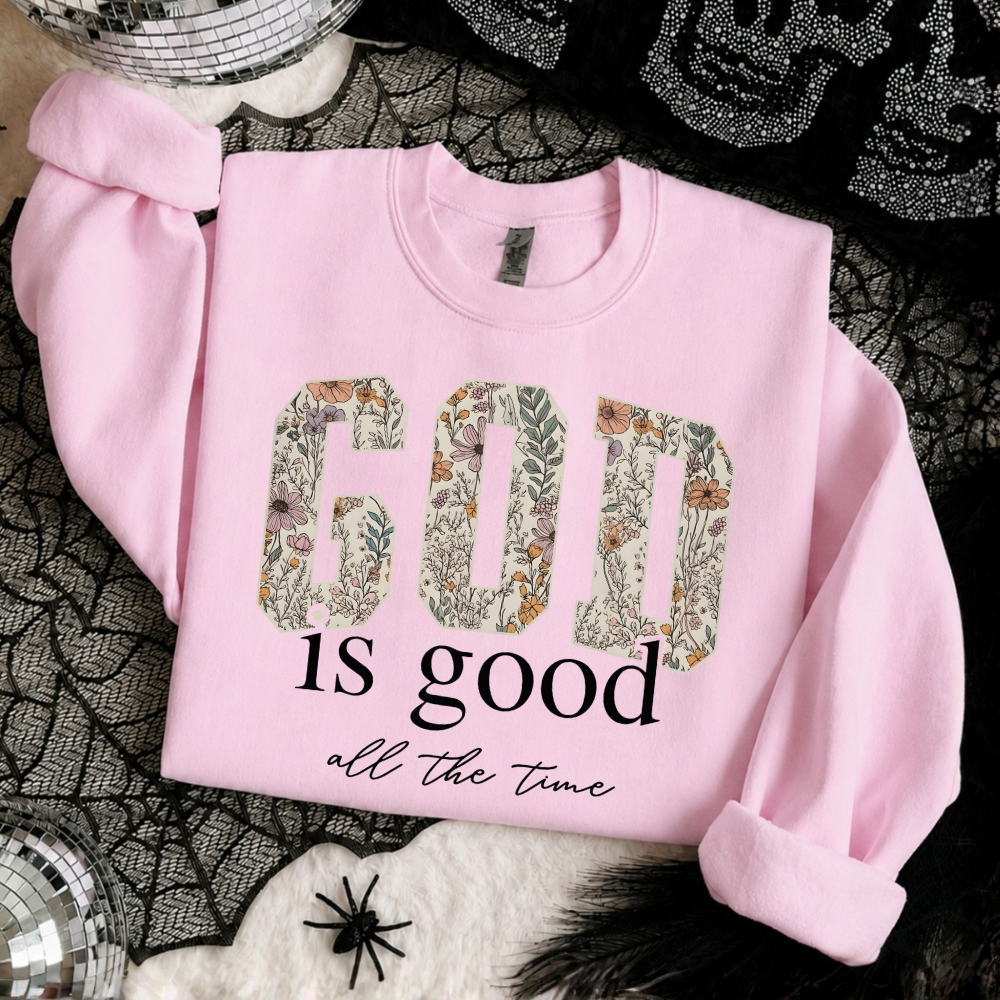 God Is Good Floral Sweatshirt