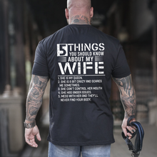 5 Things You Should Know About My Wife Tee