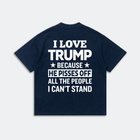I Love Trump Funny Quote Tee