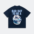 Bad Day To Be A Busch T-Shirt - Funny Meme Tee - Humor Graphic Shirt