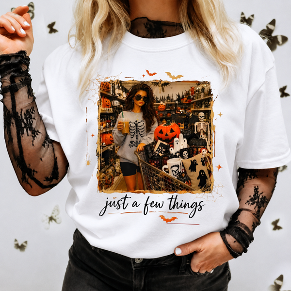 Just A Few Things Halloween Tee