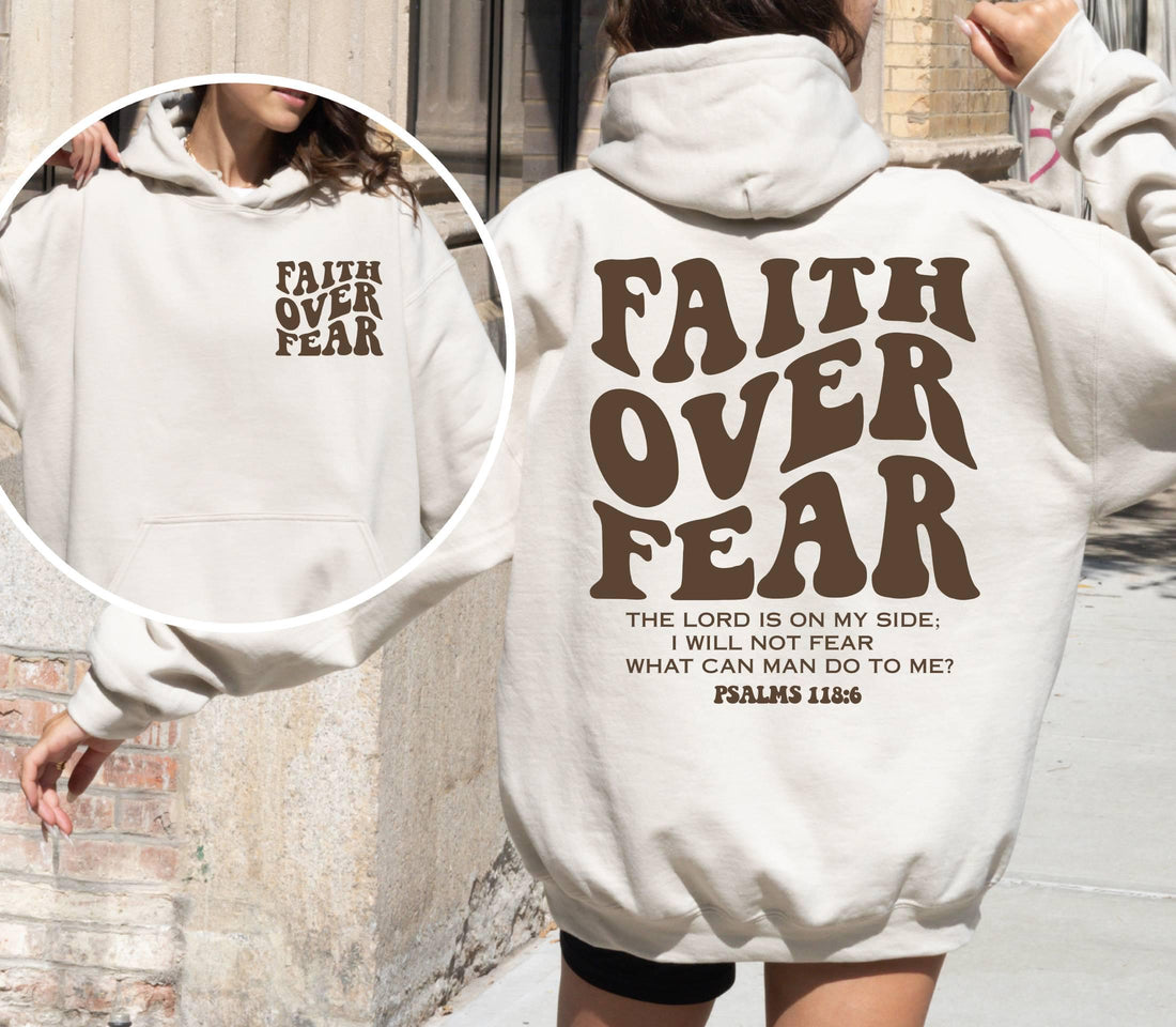 Faith Over Fear Bible Verse Hoodie