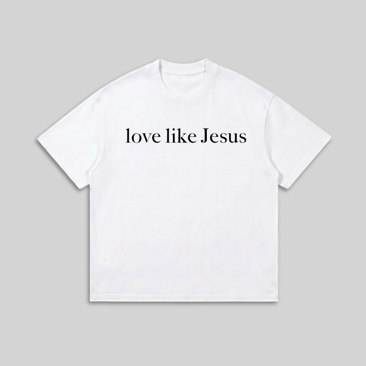 Love Like Jesus Faith Shirt - Christian Inspirational Quote Tee - Religious Graphic Tee