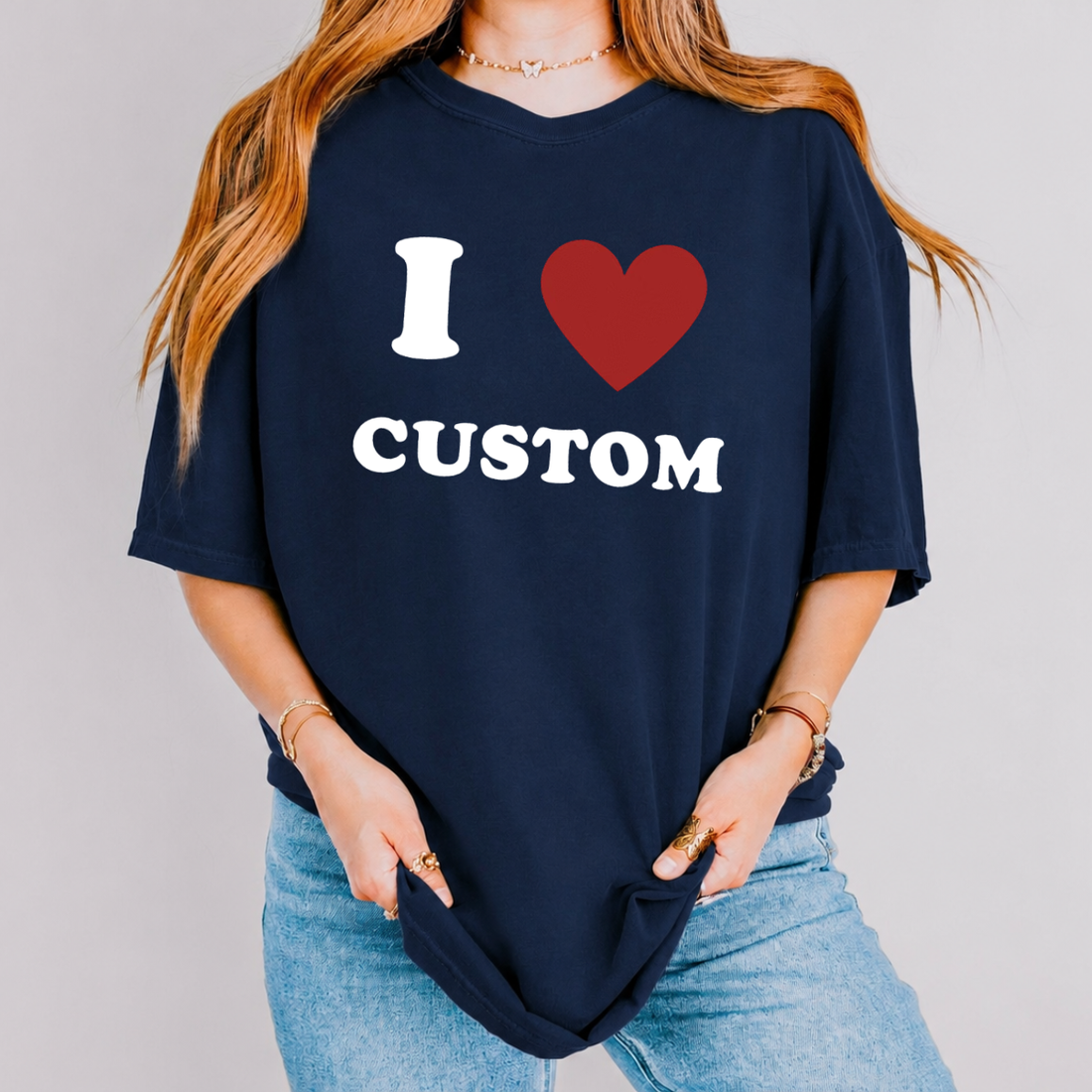 I Love Custom Tee