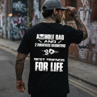 Asshole Dad And 2 Smartass Daughters Best Friends For Life T-Shirt