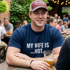 My Wife Is Hot Psych Funny T-Shirt