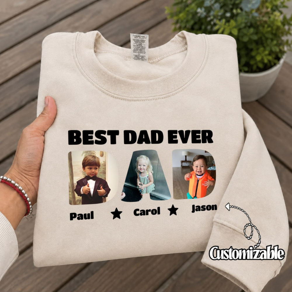 Personalized Best Dad Ever Photo Sweatshirt