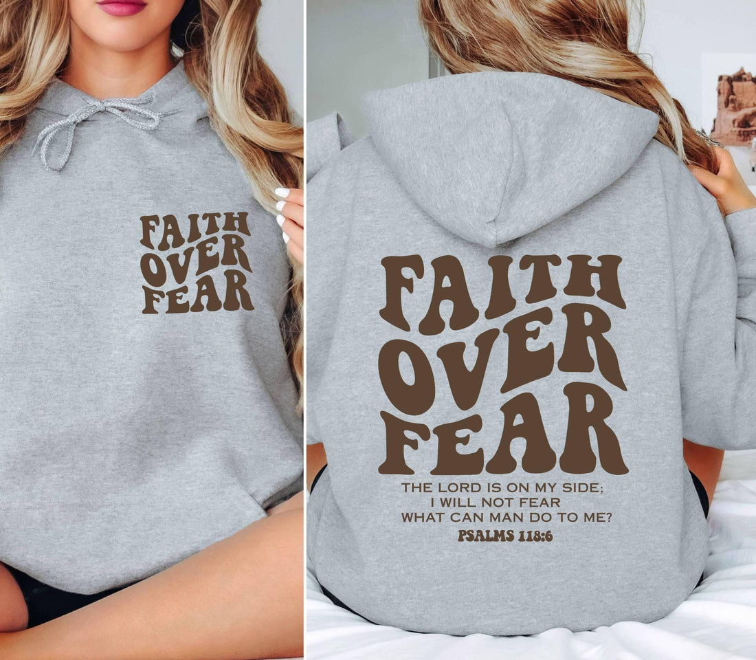 Faith Over Fear Bible Verse Hoodie