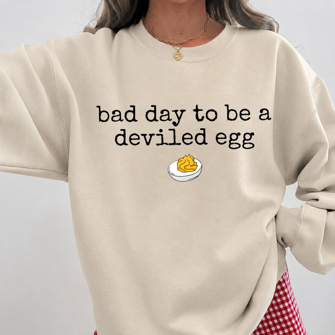 Bad Day To Be A Deviled Egg Sweatshirt