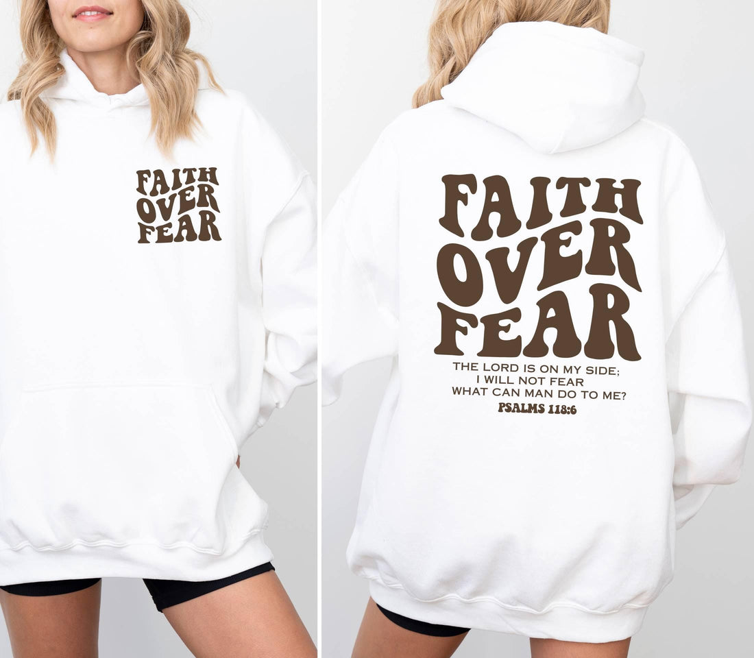 Faith Over Fear Bible Verse Hoodie