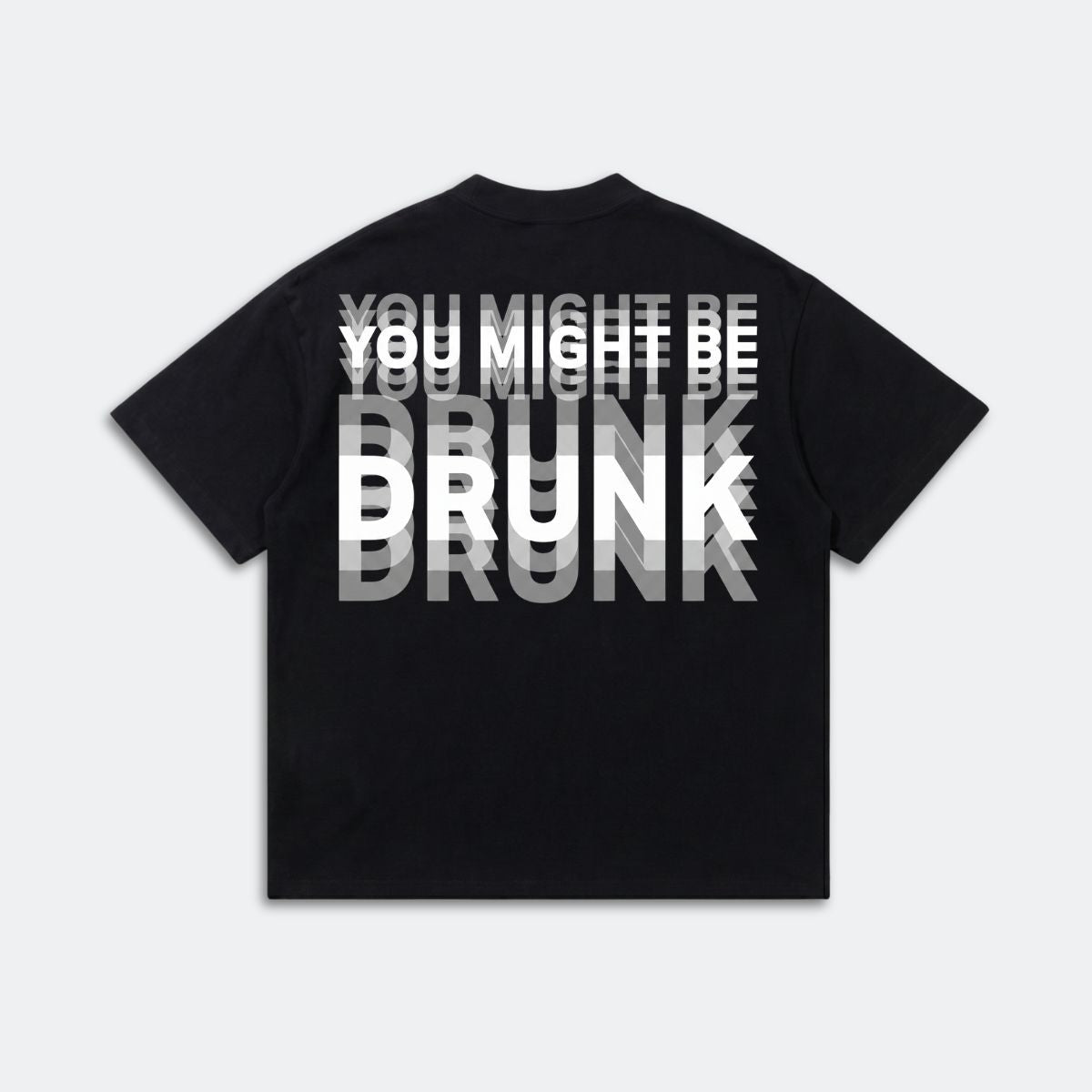 You Might Be Drunk Shirt - Funny Graphic Tee - Sarcastic Humor Gift