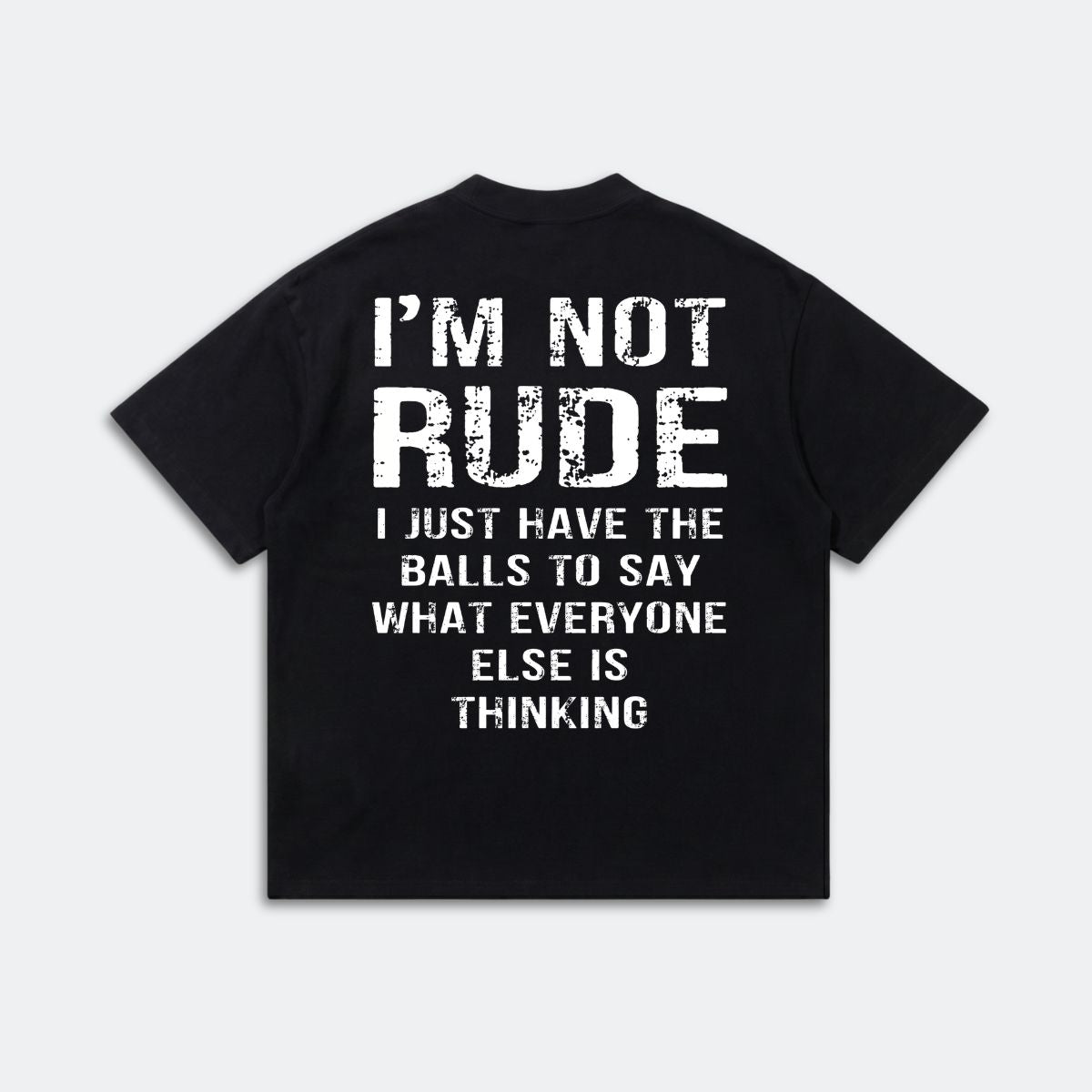 I'm Not Rude I Just Have the Balls to Say It Shirt - Funny Sarcastic Graphic Tee - Humor Gift