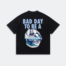 Bad Day To Be A Busch T-Shirt - Funny Meme Tee - Humor Graphic Shirt