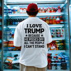 I Love Trump Funny Quote Tee